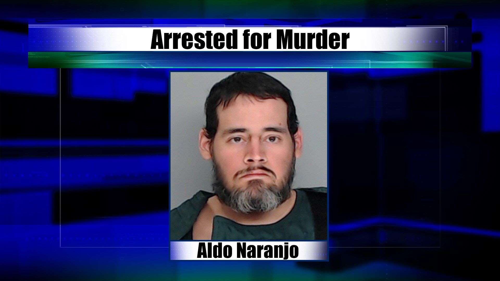Aldo Naranjo, 38, is being charged with murder